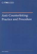 Cover of Anti-Counterfeiting: Practice and Procedure