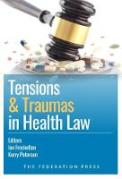 Cover of Tensions and Traumas in Health Law