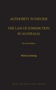 Cover of Authority to Decide: The Law of Jurisdiction in Australia