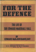 Cover of For the Defence: The Life of Sir Edward Marshall Hall 
