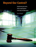 Cover of Beyond Our Control? Confronting the Limits of Our Legal System in the Age of Cyberspace