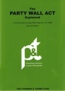 Cover of The Party Wall Act Explained: A Commentary on the Party Wall Etc Act 1996