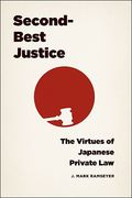 Cover of Second-Best Justice: The Virtues of Japanese Private Law