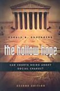 Cover of The Hollow Hope: Can Courts Bring About Social Change?