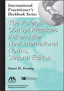 Cover of The Foreign Corrupt Practices Act and the New International Norms