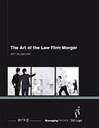 Cover of The Art of the Law Firm Merger