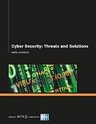 Cover of Cyber Security: Threats and Solutions