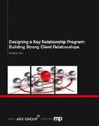 Cover of Designing a Key Relationship Program: Building Strong Client Relationships