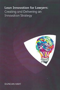 Cover of Lean Innovation for Lawyers: Creating and Delivering an Innovation Strategy