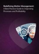 Cover of Redefining Matter Management: A Best Practice Guide to Improving Processes and Profitability