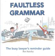 Cover of Faultless Grammar: The Busy Lawyer's Reminder Guide