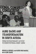 Cover of Albie Sachs and Transformation in South Africa: From Revolutionary Activist to Constitutional Court Judge