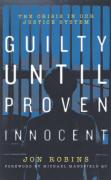 Cover of Guilty Until Proven Innocent: A Study of Justice in Error