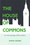 Cover of The House of Commons: An Anthropology of MPs at Work