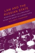 Cover of Law and the Russian State: Russia's Legal Evolution from Peter the Great to Vladimir Putin