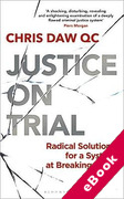 Cover of Justice on Trial: Radical Solutions for a System at Breaking Point (eBook)