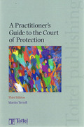 Cover of A Practitioner's Guide to the Court of Protection