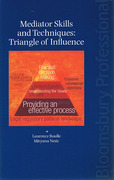 Cover of Mediator Skills and Techniques: Triangle of Influence