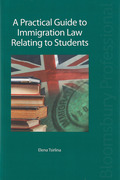 Cover of A Practical Guide to Immigration Law Relating to Students