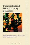 Cover of Incorporating and Disincorporating a Business