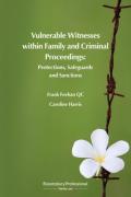 Cover of Vulnerable Witnesses within Family and Criminal Proceedings: Protections, Safeguards and Sanctions