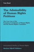 Cover of The Admissibility of Human Rights Petitions: The Case Law of the European Commission of Human Rights and the Human Rights Committee