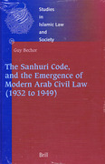 Cover of The Sanhuri Code and the Emergence of Modern Arab Civil Law (1932 - 1949)