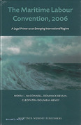Cover of The Maritime Labour Convention, 2006: A Legal Primer to an Emerging International Regime
