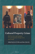 Cover of Cultural Property Crime: An Overview and Analysis on Contemporary Perspectives and Trends