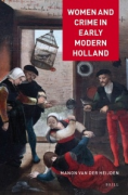 Cover of Women and Crime in Early Modern Holland