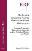 Cover of Notification concerning Planned Measures on Shared Watercourses: Synergies between the Watercourses Convention and the World Bank Policies and Practice