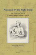 Cover of Possessed by the Right Hand: The Problem of Slavery in Islamic Law and Muslim Cultures