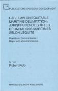 Cover of Case Law on Equitable Maritime Delimitation: Digest and Commentaries / Jurisprudence sur les d&#233;limitations maritimes selon l'&#233;quit&#233;