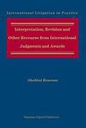 Cover of Interpretation, Revision and Other Recourse from International Judgments and Awards