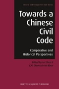 Cover of Towards a Chinese Civil Code: Comparative and Historical Perspectives