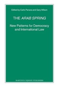 Cover of The Arab Spring: New Patterns for Democracy and International Law