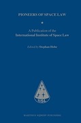 Cover of Pioneers of Space Law: A Publication of the International Institute of Space Law
