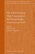 Cover of The United Nations High Commissioner for Human Rights: Conscience for the World