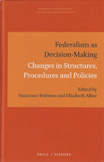 Cover of Federalism as Decision-Making: Changes in Structures, Procedures and Policies