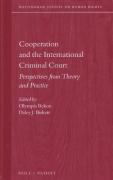 Cover of Cooperation and the International Criminal Court: Perspectives from Theory and Practice