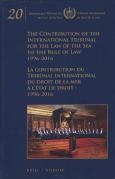 Cover of The Contribution of the International Tribunal for the Law of the Sea to the Rule of Law: 1996-2016 La contribution du Tribunal international du droit de la mer &#224; l&#8216;&#233;tat de droit: 1996-2016