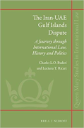 Cover of The Iran-UAE Gulf Islands Dispute: A Journey Through International Law, History and Politics