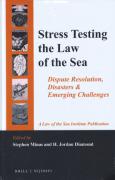 Cover of Stress Testing the Law of the Sea: Dispute Resolution, Disasters & Emerging Challenges