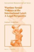 Cover of Wartime Sexual Violence at the International Level: A Legal Perspective