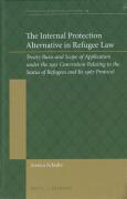 Cover of The International Protection Alternative in Refugee Law: Treaty Basis and Scope of Application under the 1951 Convention Relating to the Status of Refugees and Its 1967 Protocol
