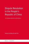 Cover of Dispute Resolution in the People&#8217;s Republic of China: The Evolving Institutions and Mechanisms