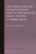 Cover of The Operation of International Law in the Russian Legal System: A Changing Approach