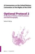 Cover of A Commentary on the United Nations Convention on the Rights of the Child, Optional Protocol 2: On the Sale of Children, Child Prostitution and Child Pornography
