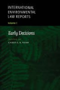 Cover of International Environmental Law Reports: V. 1. Early Decisions