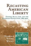 Cover of Recasting American Liberty